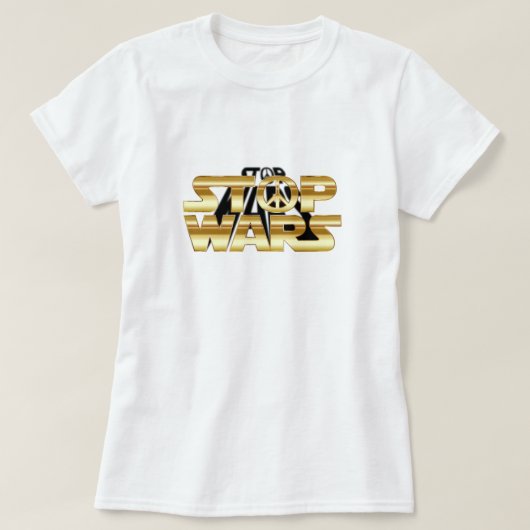 Stop Wars T-Shirt (Design voorkant)