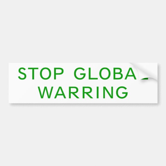 Stop wereldwijde waarschuwing bumpersticker (Voorkant)