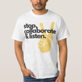 Stop, werk samen en luister Basic T-Shirt (Voorkant)