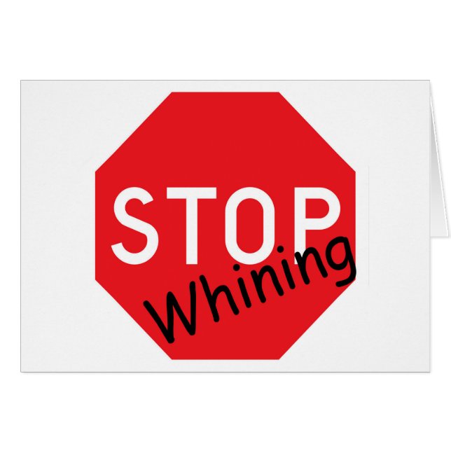 STOP Whining (Voorkant Horizontaal)