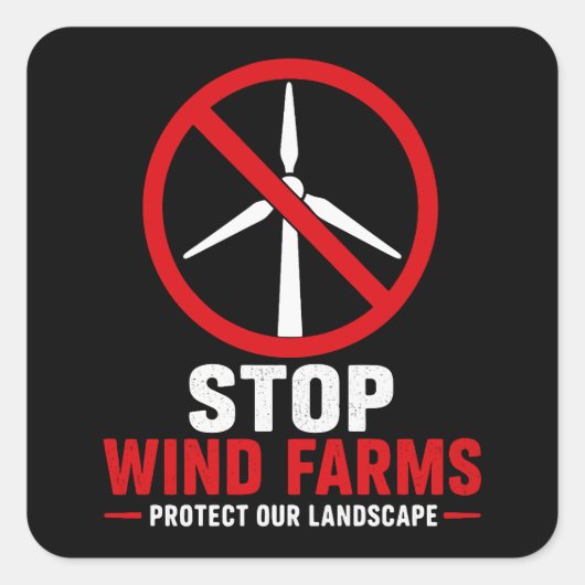 Stop windparken, bescherm ons landschap vierkante sticker (Voorkant)