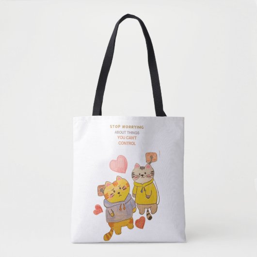 "Stop worrying about things you can't control" Tote Bag (Voorkant)