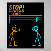 Stop You're Under A Rest _ Funny Music Teacher  Poster (Voorkant)