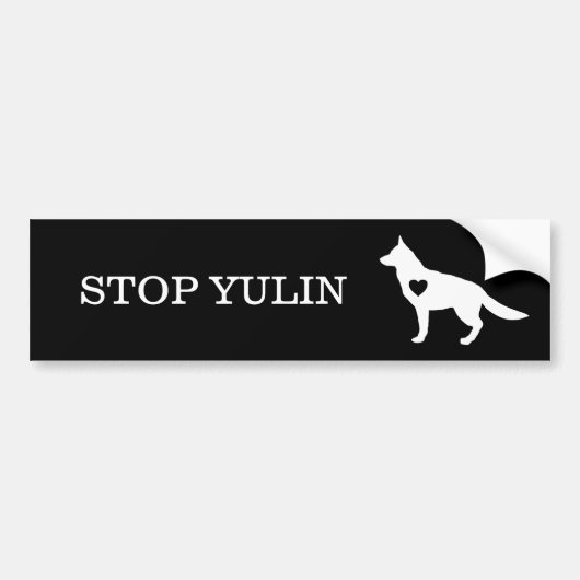"STOP YULIN" Bumpersticker voor dierenwelzijn (Voorkant)