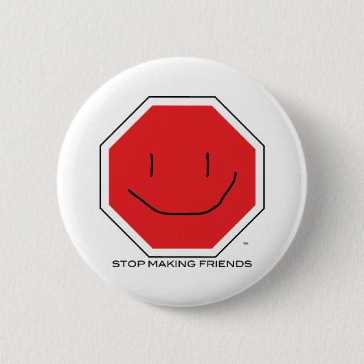 StopMakingFriends Button (Voorkant)
