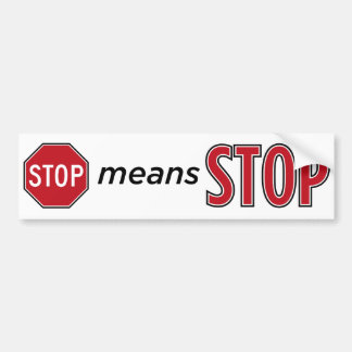 Stoppen betekent stoppen bumpersticker