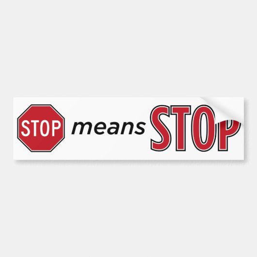 Stoppen betekent stoppen bumpersticker (Voorkant)