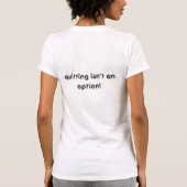 Stoppen is geen optie! t-shirt (Achterkant)