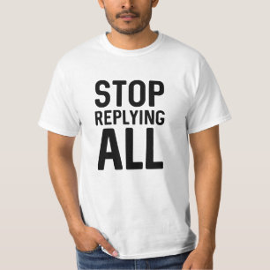 Stoppen met alle antwoorden t-shirt