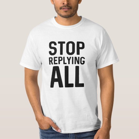 Stoppen met alle antwoorden t-shirt (Voorkant)