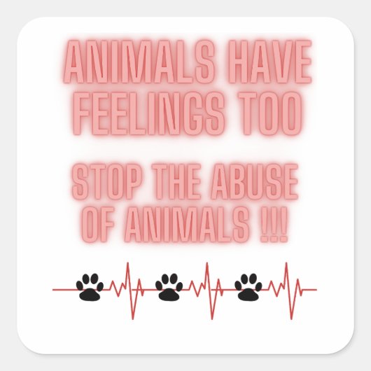 stoppen met dierenmishandeling vierkante sticker (Voorkant)
