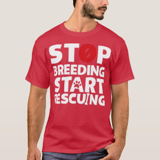 Stoppen met fokken Rescuteren voor honden- of katt T-shirt