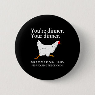 Stoppen met het kippenengels grammatica grappig T  Ronde Button 5,7 Cm