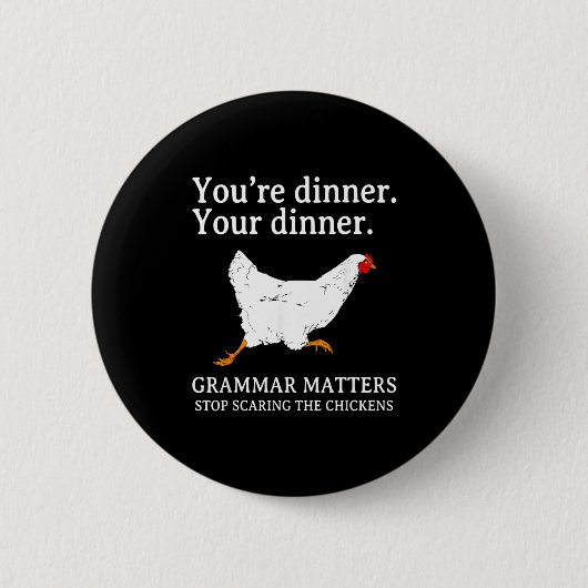 Stoppen met het kippenengels grammatica grappig T Ronde Button 5,7 Cm (Voorkant)