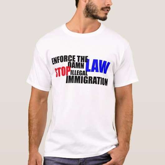 stoppen met illegale immigratie t-shirt (Voorkant)