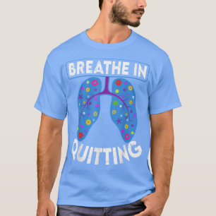 Stoppen met roken Motivation Inspirerend Gezegde U T-shirt