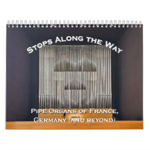 Stops Along the Way - Pipe Organ kalender