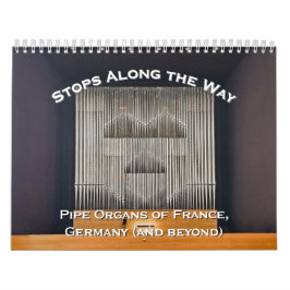 Stops Along the Way - Pipe Organ kalender