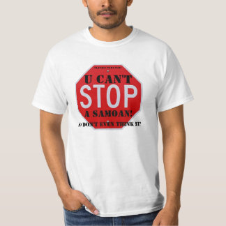 StopSign - klein, je kunt het niet, een Samoaan!, T-shirt