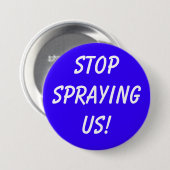 STOPSPRAYINGUS! RONDE BUTTON 7,6 CM (Voorkant /achterkant)