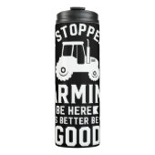 Stopte met boeren om hier te zijn thermosbeker (Voorkant)