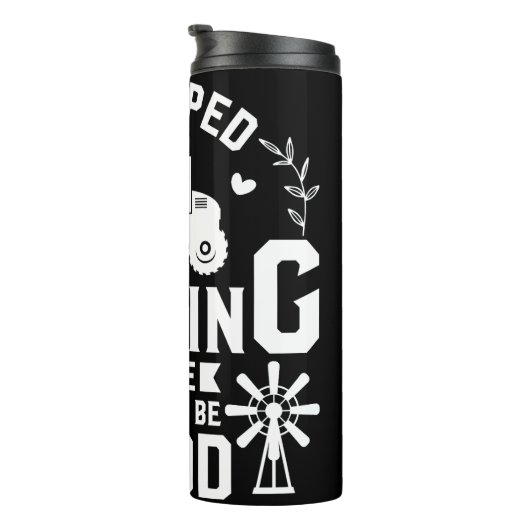 Stopte met boeren om hier te zijn thermosbeker (Geroteerd rechts)