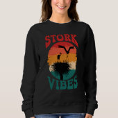 Stork Vibes Storks Egrets Herons Ornithologists  1 Trui (Voorkant)