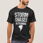 Storm Chaser Chasing Weer Orkaan Tornado Twi T-shirt (Voorkant)