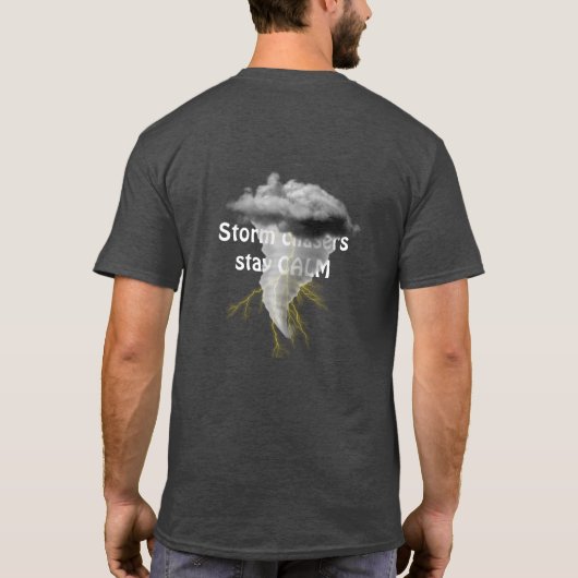 Storm Chaser Funny Quote T-Shirt (Achterkant)