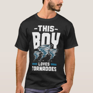 Storm Chaser Tornado Deze jongen houdt van Tornado T-shirt