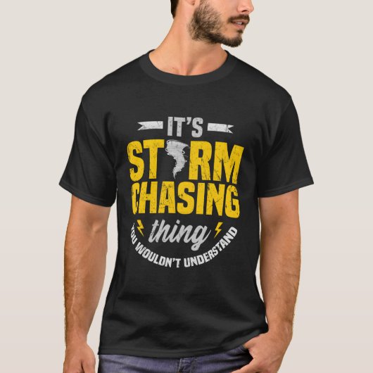Storm Chaser Tornado Weer Meteoroloog T-shirt (Voorkant)