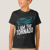 Storm Chaseroricaan Meteorology Tornado I Am T-shirt (Voorkant)