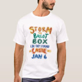 Storm de stembus alsof ze het Capitool bestormden T-shirt (Voorkant)