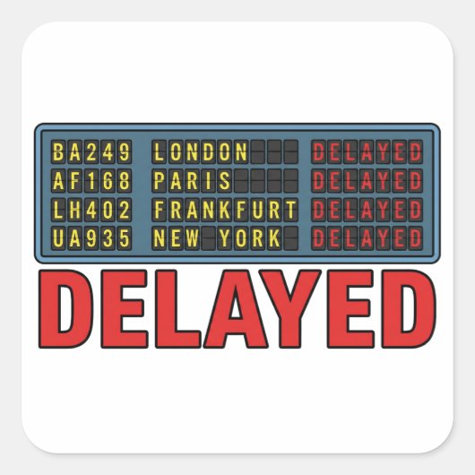 Story of My Life Delayed Travel Vierkante Sticker (Voorkant)