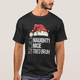 Stout Aardig Geprobeerd Broer Grappig Sarcasisch j T-shirt