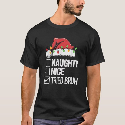 Stout Aardig Geprobeerd Broer Grappig Sarcasisch j T-shirt (Voorkant)