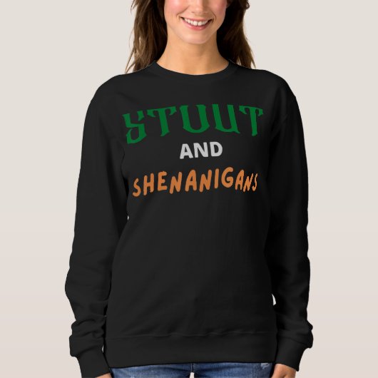 Stout and Shenanigans Funny St Patrick's Day Irish Trui (Voorkant)
