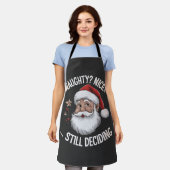 Stout? Braaf? Nog steeds besluiteloos Funny Santa  Schort (Gedragen)