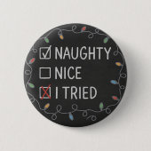 Stout of Braaf Grappig Kerstcitaat Ronde Button 5,7 Cm (Voorkant)