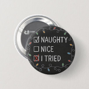 Stout of Braaf Grappig Kerstcitaat Ronde Button 5,7 Cm