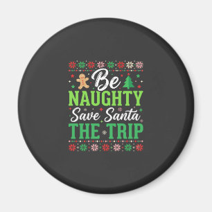 Stout zijn Red Santa Grappige Kerst SVG Magneet