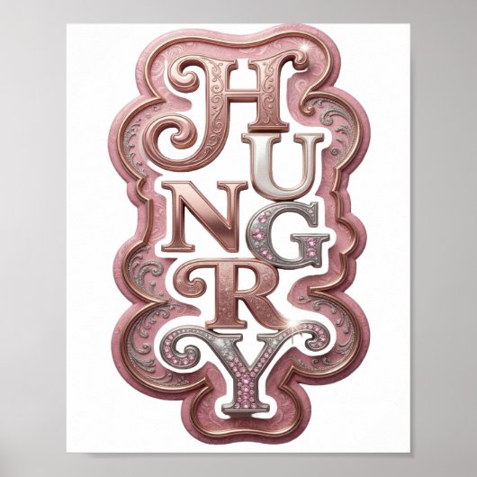 Stout Zilver HUNGRY Citaat Design Poster (Voorkant)