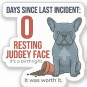 Stoute Franse 0 Dagen Sinds Incident Sticker (Voorkant)