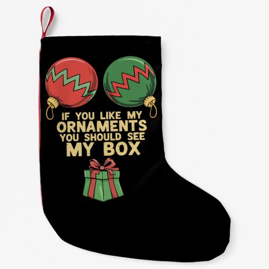 Stoute Kerst Als Je Mijn Versieringen Leuk Vindt Kleine Kerstsok (Voorkant)