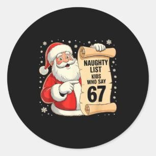 Stoute Lijst Kinderen Die 67 Grappige Meme 6 7 Ker Ronde Sticker
