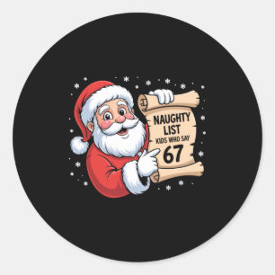 Stoute Lijst Kinderen Die 67 Grappige Meme 6 7 Ker Ronde Sticker