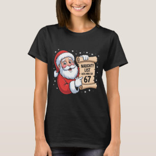 Stoute Lijst Kinderen Die 67 Grappige Meme 6 7 Ker T-shirt