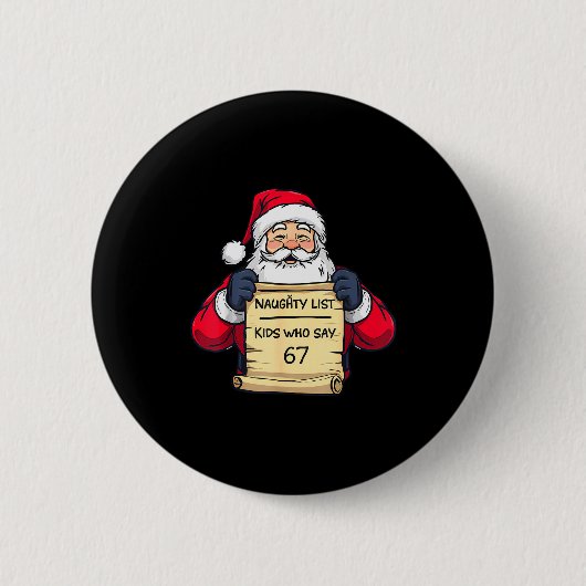 Stoute lijst kinderen die 67 grappige meme kerst z ronde button 5,7 cm (Voorkant)