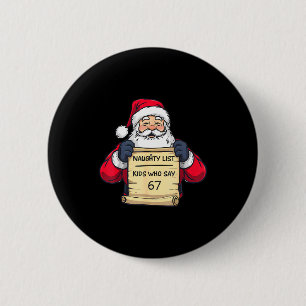 Stoute Lijst Kinderen Die 67 Grappige Meme Kerstmi Ronde Button 5,7 Cm
