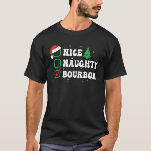 Stoute Nette Bourbon Kerstlijst Grappige Kerstmis T-shirt